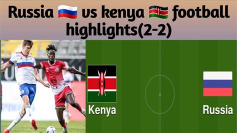 russia vs kenya football